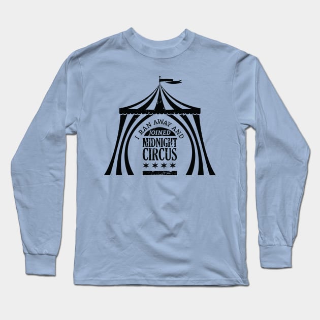 Ran Away with Midnight Circus Black Long Sleeve T-Shirt by Midnight Circus